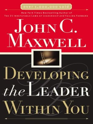 cover image of Developing the Leader Within You